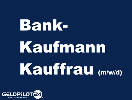 Bankkaufmann:frau (m/w/d) Bankkaufmann:frau (m/w/d)